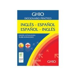 DICCIONARIO PRACTICO GHIO ESPAÑOL - INGLES