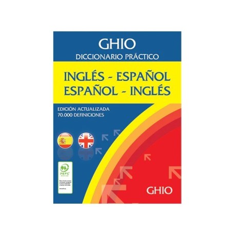 DICCIONARIO PRACTICO GHIO ESPAÑOL - INGLES